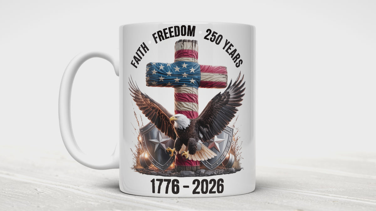 Faith and Freedom 250 Year Mug